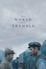 Nonton Film The World Will Tremble (2025) Subtitle Indonesia