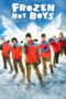 Nonton Film Frozen Hot Boys (2025) Subtitle Indonesia
