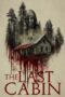 Nonton Film The Last Cabin (2025) Subtitle Indonesia Nonton Film The Last Cabin (2025) Subtitle Indonesia
