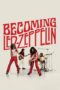 Nonton Film Becoming Led Zeppelin (2025) Subtitle Indonesia