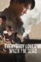 Nonton Film Everybody Loves Me When I’m Dead (2025) Subtitle Indonesia Nonton Film Everybody Loves Me When I’m Dead (2025) Subtitle Indonesia